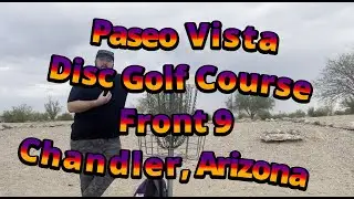 Paseo Vista Disc Golf Course - Front 9 | 18-Hole Course | Chandler, Arizona