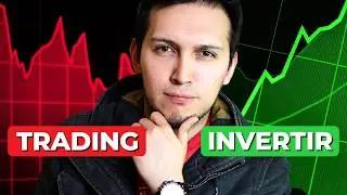 Diferencias entre INVERTIR y el TRADING - ¿Cuál debería hacer y por qué?