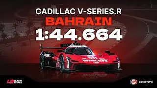 Le Mans Ultimate | Cadillac V-Series.R - Bahrain | V1.1 Hotlap