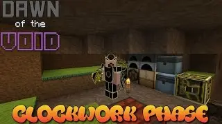 Dawn of The Void - Clockwork Phase! Ep 10