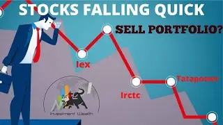 STOCKS FALLING QUICK.SELL PORTFOLIO? IRCTC,IEX,TATAPOWER MANY MIDCAPS CORRECTED 20%#investmentwealth