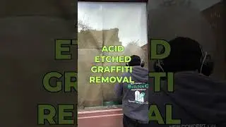 Glass Acid Etched Graffiti, Scratched Graffiti and Stain Removal Service-Fixing Glass Scratches.