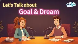 Talking About Your Goals and Dreams in English 🎯 | English Conversation | Learn English