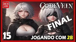 CODE VEIN - JOGANDO COM 2B #15 - EXPLORANDO AS DLCs (PS5 / PT-BR)