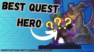 Hearthstone Battlegrounds | Quest Meta Heroes | Season 11