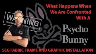 We were confronted by Psycho Bunny!!! Installing a SEG fabric frame.#psycho #bunny #confrontation