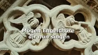 Mögen Engelchöre dir nun singen (Eugen Eckert/Ernest Sands)
