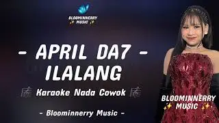 April Da7 - Ilalang Karaoke Nada Cowok Gminor