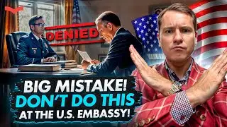 U.S. EMBASSY INTERVIEW: Top Mistakes to Avoid | Immigration Attorney&rsquo;s Guide 2025