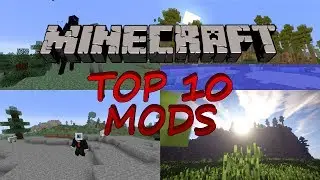 Top 10 Minecraft Mods (1.7.2)