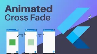 Flutter Animated Opacity Cross Fade | Flutter Animation Tutorial #4