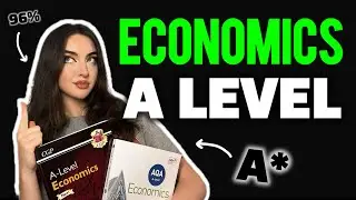 A LEVEL ECONOMICS REVISION TIPS FROM AN A* STUDENT (they don't teach u this at school)