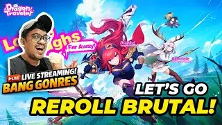 LETS GO! REROLL BRUTAL🔥DRAGON TRAVELER