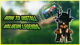 Valheim Mods: How to install Valheim Legends