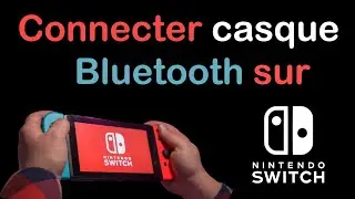 Comment connecter un casque Bluetooth sur Switch