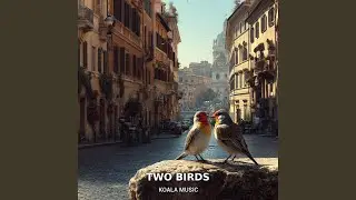 Two Birds Singing in Harmony for Meditation, Pt.30