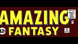 Amazing Fantasy #15 - Spider-Man / Удивительная Фантазия №15 - Человек-Паук