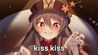「Nightcore」&rarr; kiss kiss