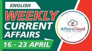 Current Affairs Weekly 16-23 April 2021 English | Weekly Current Affairs | AffairsCloud for All Exam