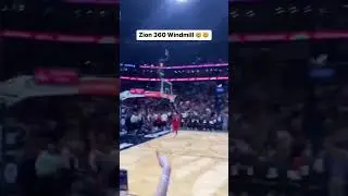 Courtside view of Zion Williamson&rsquo;s 360 Windmill 🤯🤯🤯