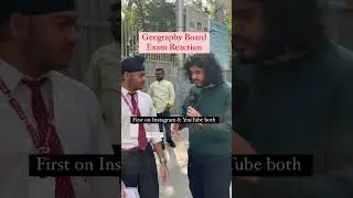 Geography Board Exam Reaction - Class 12 | First on YouTube | Boards 2025