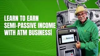 💰 How to Build Semi-Passive Income with ATM Business This 2025 | Introduction to ATMDepot.com