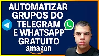 AFILIADO AMAZON: COMO GERAR AN&Uacute;NCIO AUTOM&Aacute;TICO PARA GRUPOS DE TELEGRAM E WHATSAPP