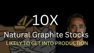 10X Natural Graphite Stocks - 