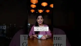 Table Etiquette I Coffee Etiquette I #Shorts  I Pankaj Bhadouria