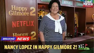 Nancy Lopez Talks Happy Gilmore 2 Cameo with Nelly Korda & Adam Sandler । USA NEWS TODAY