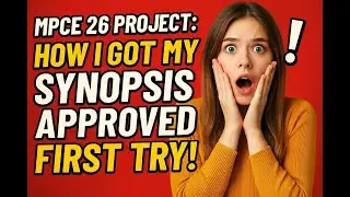 Everything You Need to Know About the MPCE 26 Synopsis for IGNOU!