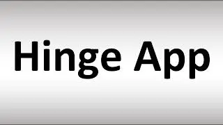 How to Pronounce Hinge App