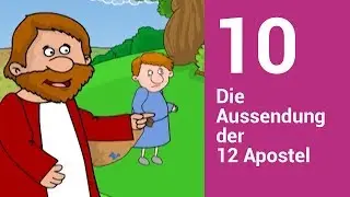 Die Aussendung der 12 Apostel - Die Bibel einfach erz&auml;hlt