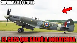 SPITFIRE: El CAZA BRIT&Aacute;NICO que SALV&Oacute; a INGLATERRA en la SEGUNDA GUERRA MUNDIAL