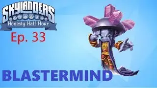 BLASTERMIND | Skylander Honesty Half Hour w/Crash - Ep. 33