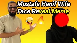 Mustafa Hanif ki Wife Face Reveal par Public ke Reaction 😂 | Funny Meme Video 2025