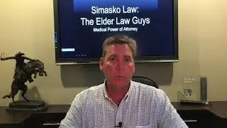 Why You Need a Medical Power of Attorney