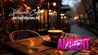 Sidewalk Cafe - Autumn Ambience