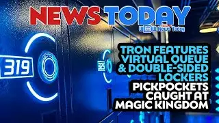TRON Features Virtual Queue & Double-Sided Lockers, Pickpockets Caught at Magic Kingdom