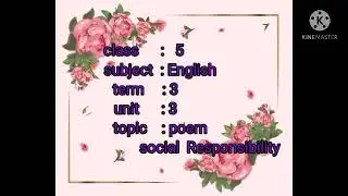 📖class : 5 / English / term 3  📝           🌺poem - social Responsibility 🌸