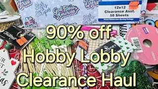 Hobby Lobby 90% off Clearance Haul