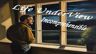 Life UnderView - Incomprehensible (Official Lyric Video)