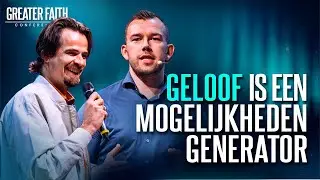 Greater Faith Conference zaterdag: Geloof een mogelijkheden generator - Tom de Wal & Willem Fiege