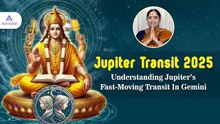Jupiter Transit 2025 : Understanding Jupiter's Fast-Moving Transit In Gemini