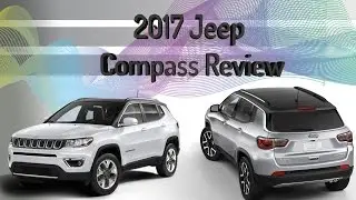 2017 Jeep Compass SUV || Jeep Compass India || Jeep Compass Review