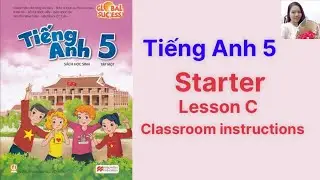 Tiếng Anh lớp 5 - Global sucess - Starter - Lesson C - Ms Kathy