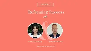 Reframing Success with Michael Dimarco