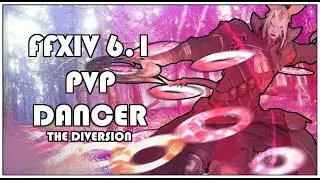FFXIV Dancer 6.1 PVP Crystalline Conflicts Strongest Flanking Class.