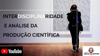 09 Resumo: INTERDISCIPLINARIDADE E ANÁLISE DA PRODUÇÃO CIENTÍFICA. PROFEPT 2020