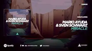 Mario Ayuda & Sven Schwarz - Miracle